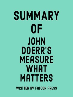 cover image of Summary of John Doerr's Measure What Matters